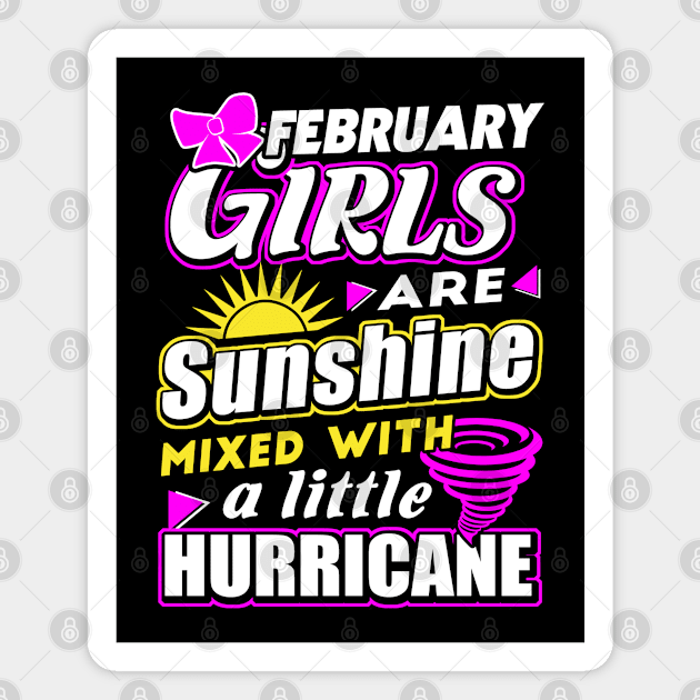 February Girls are Sunshine Mixed with Hurricane Magnet by adik